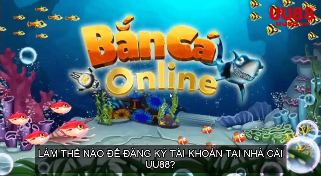 Làm thế nào để đăng ký tài khoản tại nhà cái UU88?