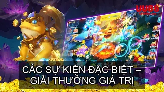 Các Sự Kiện Đặc Biệt – Giải Thưởng Giá Trị