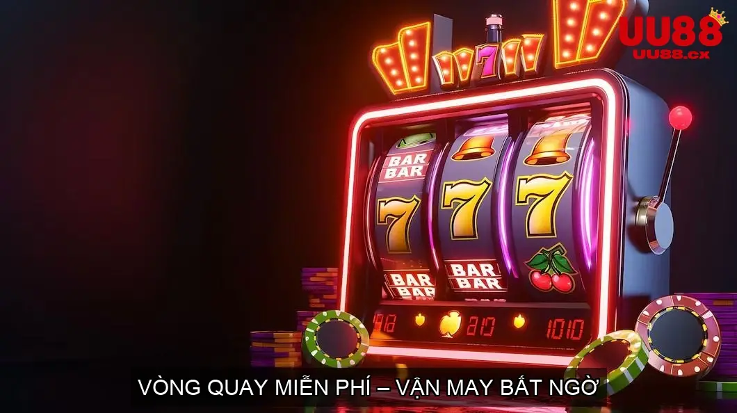 Vòng Quay Miễn Phí – Vận May Bất Ngờ