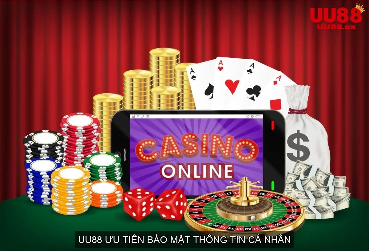 UU88 ưu tiên bảo mật thông tin cá nhân,